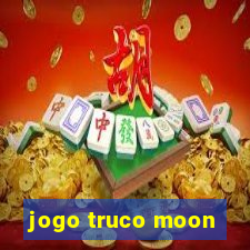 jogo truco moon